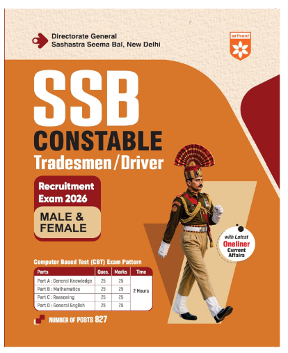 Arihant SSB Constable (Tradesman/ Driver) Exam 2026 | Male & Female | Based on Latest Online Exam Pattern: General Knowledge, Mathematics, Reasoning, English | Latest One Liner Current Affairs