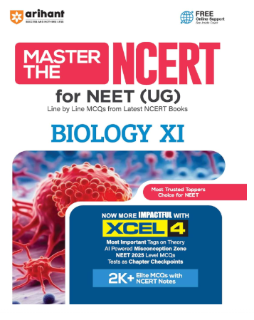 Arihant Master the NCERT Biology Class 11 | For NEET (UG) & CUET 2026-2027 | Line by Line MCQs from Latest NCERT Book | NCERT-Based 2K+ MCQs, AI-Based Misconception Zone | Revised Edition 2026