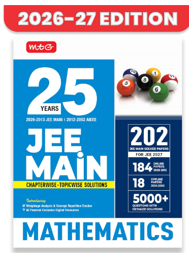 MTG 25 Years (2026-2002) JEE MAIN PYQ Book | 202 Chapter-wise & Topic-wise Previous Years Solved Papers Mathematics For 2027 Exam | Based on New ... Analysis & Concept Repetition Tracker