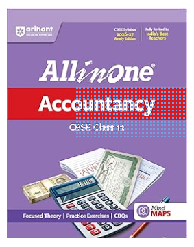 Arihant All in One Accountancy Class 12 for CBSE Exam 2026-27 | NCERT Based Complete Theory, Practice Exercises, CBQs, A-R, Sample Papers & Mind Maps | Revised Edition as per Latest Syllabus