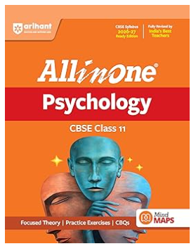 Arihant All in One Psychology Class 11 for CBSE Exam 2026-27 | NCERT Based Complete Theory, Practice Exercises, CBQs, A-R, Sample Papers & Mind Maps | Revised Edition as per Latest Syllabus