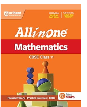 Arihant All in One Mathematics Class 11 for CBSE Exam 2026-27 | NCERT Based Complete Theory, Practice Exercises, CBQs, A-R, Sample Papers & Mind Maps | Revised Edition as per Latest Syllabus