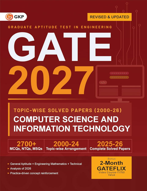 GATE 2027 Computer Science & Information Technology | Topic-wise Previous Year Solved Papers (2000–2026) | 27 Years PYQ with Detailed Solutions | MCQs, NTQs & MSQs | GATE CS IT Topicwise Question Bank