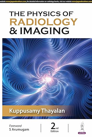 The Physics of Radiology & Imaging