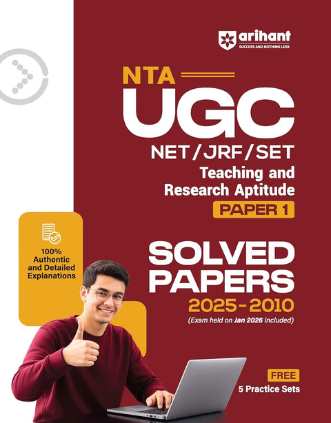 Arihant NTA UGC NET/JRF/SET Paper 1 | Teaching & Research Aptitude | Solved Papers (2025–2010) including Jan 2026 Exam | 100% Detailed Explanations + 5 Practice Sets