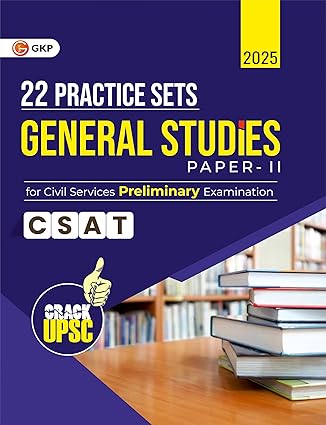 GKP UPSC 2025 : General Studies Paper II (CSAT) : 22 Practice Sets for Civil Services Preliminary Exam