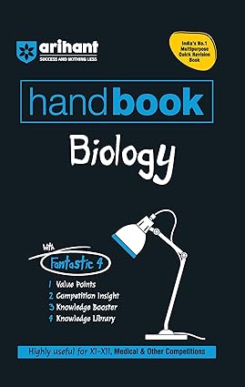 Arihant Handbook Biology for class 11th - 12th, Medical, & Other Competition | With Fantastic 4- Value Points, Competition Insight, Knowledge Boosters, Knowledge Library