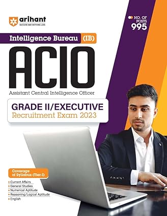 IB Intelligence Bureau Assistant Central Intelligence Officer ACIO Grade 2 / Executive Tier 1 Guide 2023