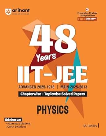 rihant 48 Years IIT-JEE Physics | Chapterwise and Topicwise Solved Papers | Advanced (2025–1978) and Main (2025–2013)