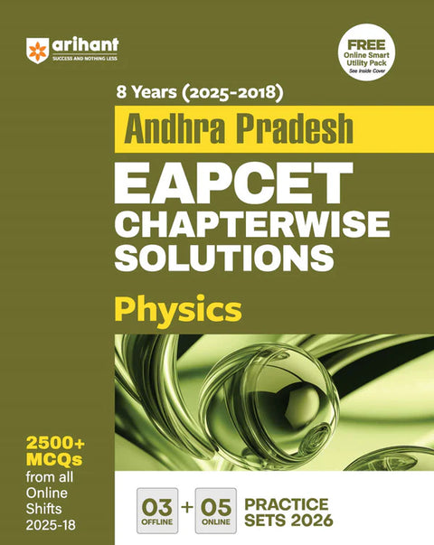 Arihant Andhra Pradesh EAPCET Physics Chapterwise Solutions | 8 Years (2025–2018) Online Shifts | 2500+ MCQs with Explanatory Answers | 3 Offline + 5 Online Practice Sets for 2026 | Latest Edition | English Medium