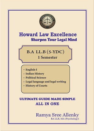 Howard Law Excellence LLB 2026 1st Year 1st Semester Guide : All in One For B.A LL.B [5-YDC] Semester I