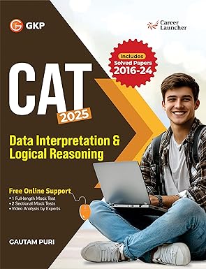 GKP CAT 2025 DILR Master Guide | 5 Mock Tests + Solved CAT Papers 2016-2024 with Free Online Support | Best Book for Logical Reasoning & Data Interpretation | By Gautam Puri & GKP