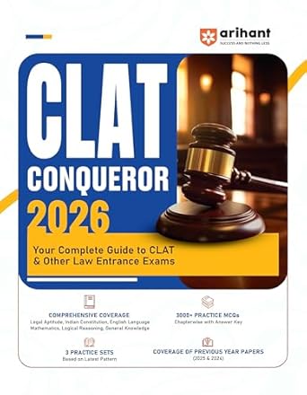 Arihant CLAT Conqueror Entrance Exam 2026 | Complete Study Guide for CLAT & Other Law | 3000+ Chapterwise MCQs with Answer Key | Legal Aptitude, Constitution, English, Maths, Reasoning & GK | 3 Practice Sets | PYQs (2025 & 2024)