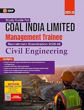 GKP Coal India Ltd. 2025-26 : Management Trainee - Civil Engineering - Guide (Includes CIL 2020 Solved Paper and GATE 2021-24 Solved Papers)