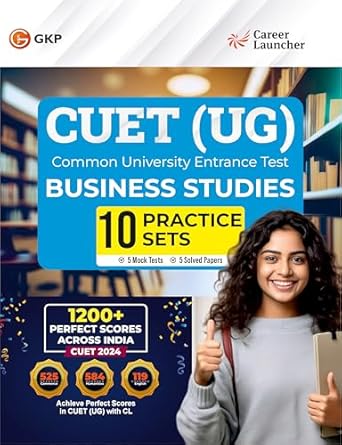 GKP NTA CUET-UG 2025 : 10 Practice Sets - Business Studies - (5 Mock Tests & 5 Solved Papers) by Career Launcher