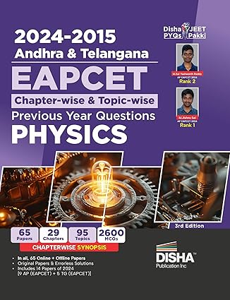 2024 - 2015 Andhra & Telangana EAPCET Chapter-wise & Topic-wise Previous Year Questions Physics 3rd Edition | EAMCET | PYQs Question Bank | For 2025 Engineering Exams | 1700+ MCQs