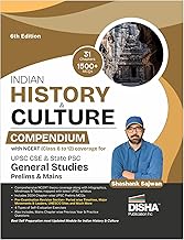 Disha Indian History & Culture Compendium with NCERT (Class 6 to 12) coverage for UPSC CSE & State PSC General Studies Prelims & Mains Civil Services