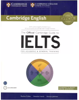 The Official Cambridge Guide to Ielts Student's Book with Answers with DVD-ROM South Asian Edition