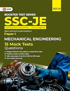 GKP SSC JE 2025 : Booster Test Series - JE Paper I - Mechanical Engineering - 15 Mock Tests (includes 2021-2024 papers)