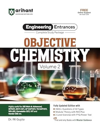 Arihant JEE Main Objective Chemistry for Volume 2 | Complete Study Package & Advanced, BITSAT, CET, VIT, NEET & Other Engineering Entrances 2025-2026 | 2500+ Questions, PYQs & 2-Level Exercises