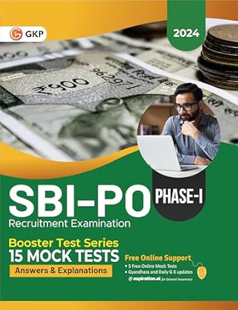 GKP SBI 2024 : Probationary Officers Phase I - Booster Test Series - 15 Mock Tests (Questions, Answers & Explanations)