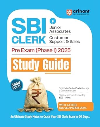 Arihant SBI Clerk Prelims Exam (Phase I) 2025 Study Guide | Junior Associates Customer Support and Sales Book | Complete Syllabus Coverage with 2000+ MCQs and Latest Solved Paper | For 5000+ Posts Recruitment | English Medium