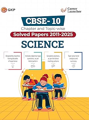 GKP CBSE Class X 2026 : Chapter and Topic-wise Solved Papers 2011 - 2025 : Science| |For 2026 Board Exam