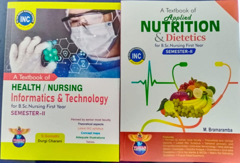 A Text Book Of Health/Nursing Informatics & Technology + A Text Book Of Applied Nutrition & Dietetics For B.Sc. Nursing First Year Semester-II Combo (Set Of 2 Books)