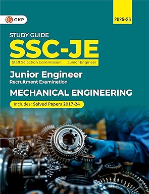GKP SSC JE 2025 : Junior Engineers - Mechanical Engineering - Guide (Includes Solved Papers from 2017-24)