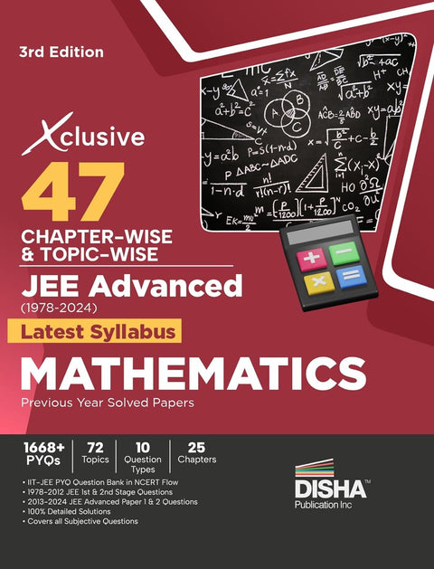 Xclusive 47 Chapter-wise & Topic-wise JEE Advanced (1978 - 2024) New Syllabus MATHEMATICS Previous Year Solved Papers